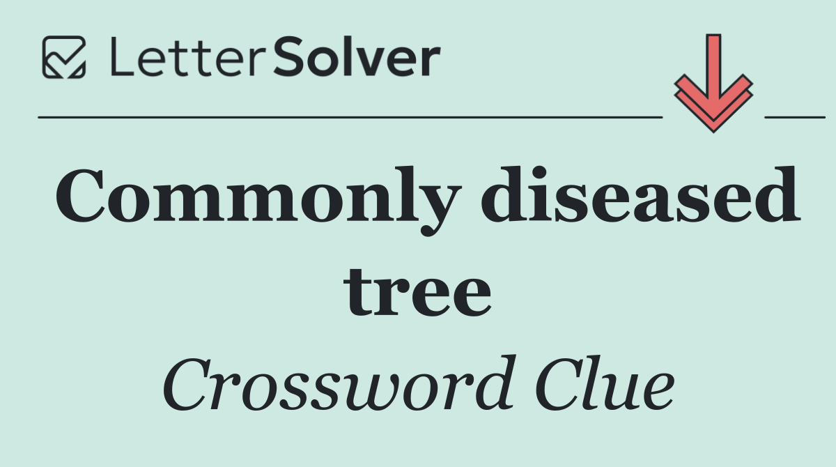 Commonly diseased tree