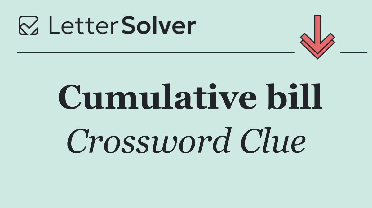 Cumulative bill
