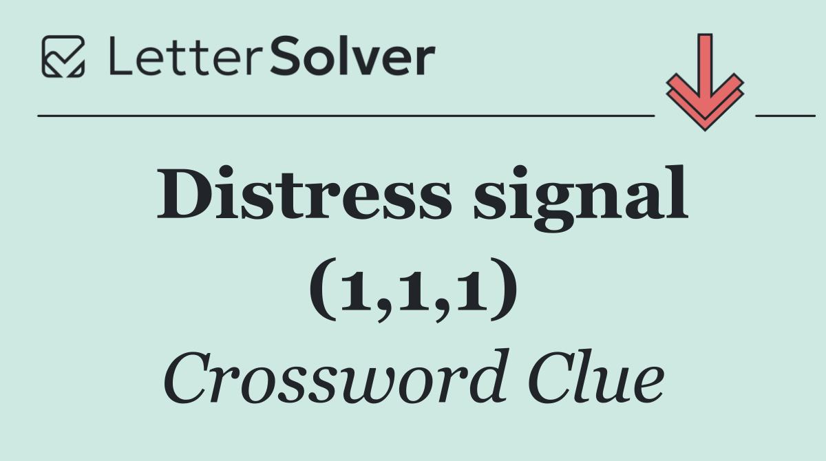 Distress signal (1,1,1)