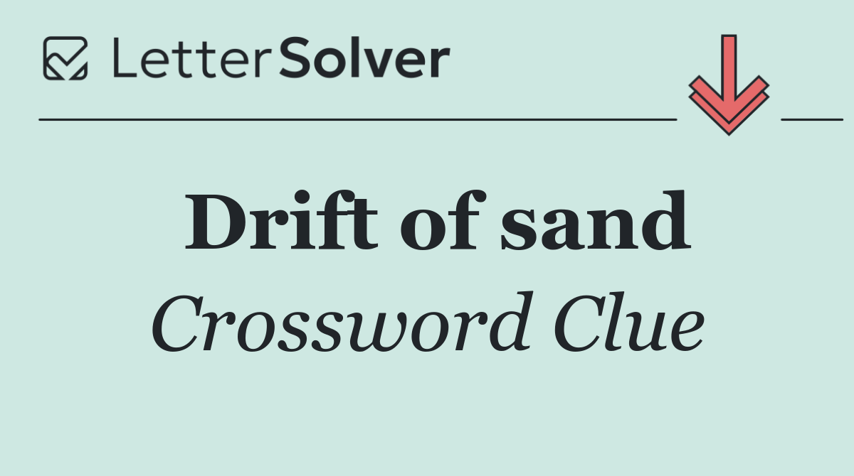 Drift of sand