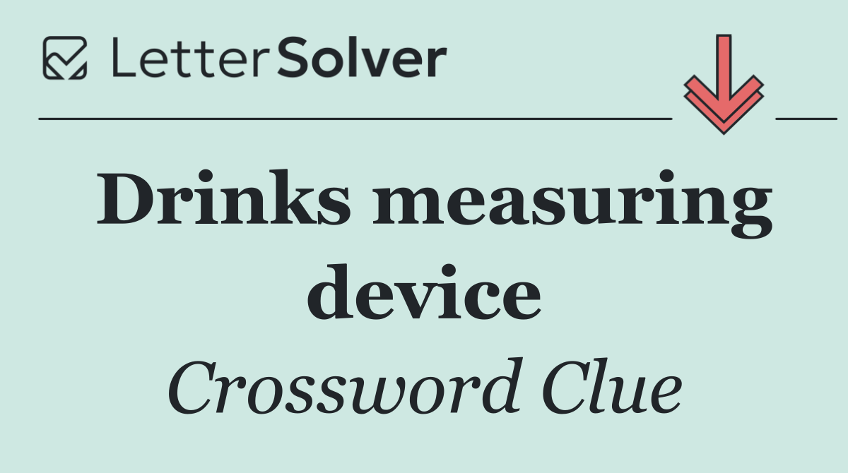 Drinks measuring device
