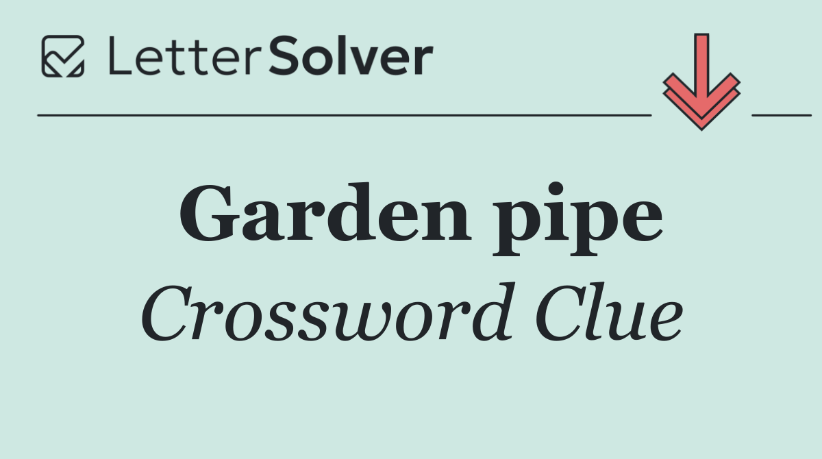 Garden pipe