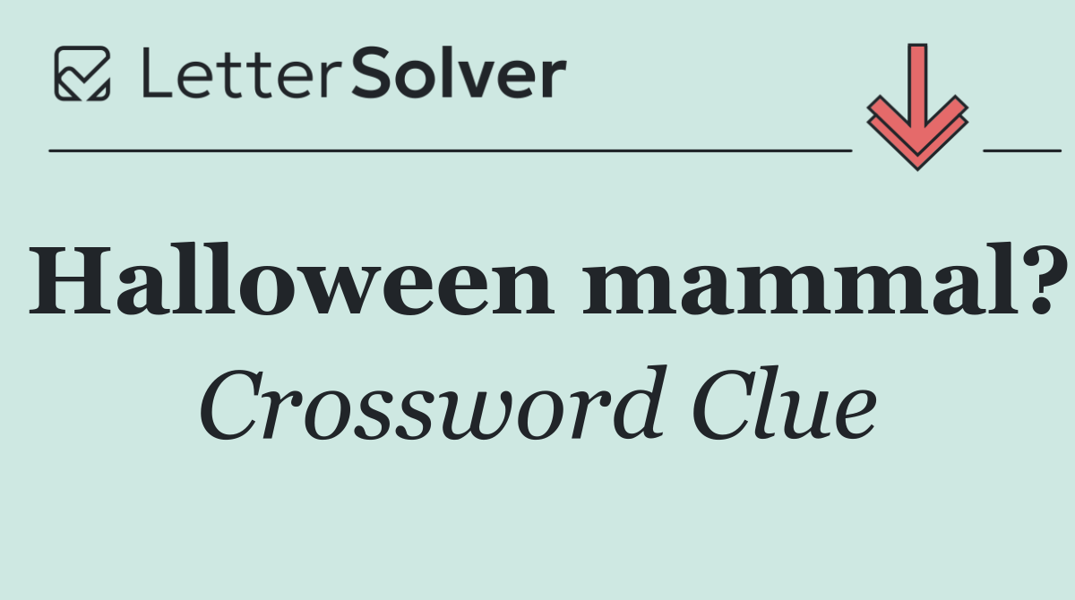Halloween mammal?