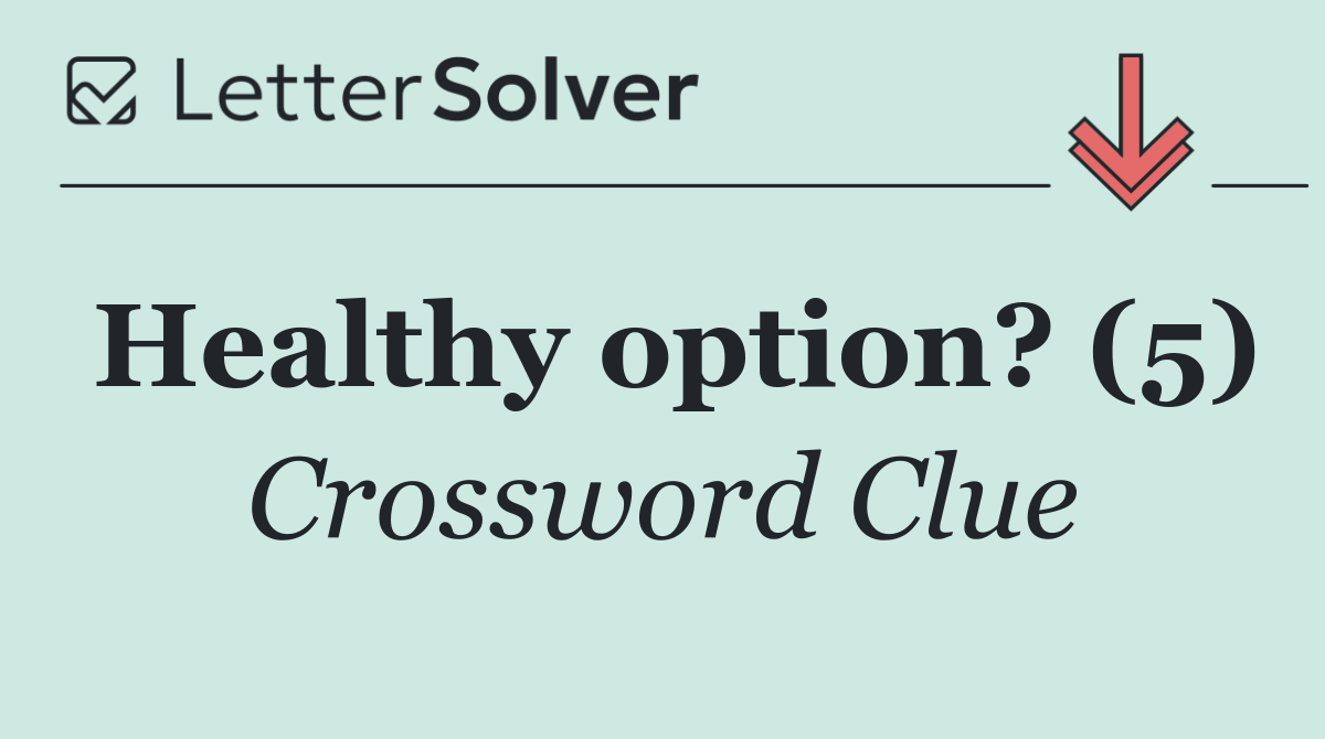 Healthy option? (5)