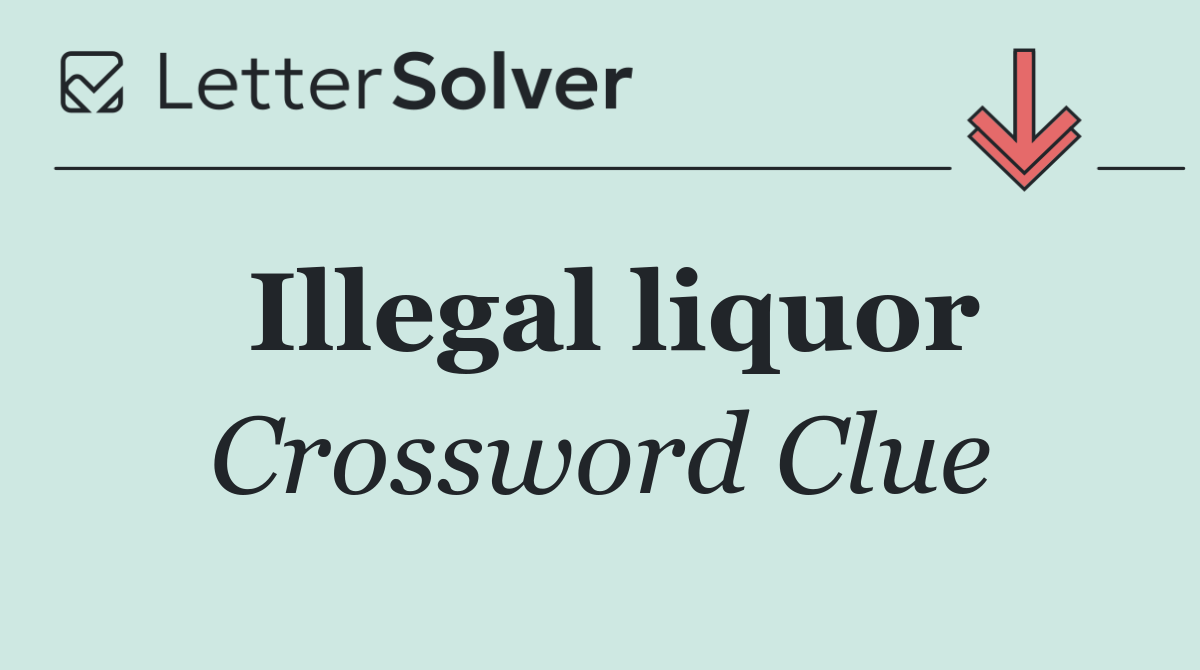 Illegal liquor