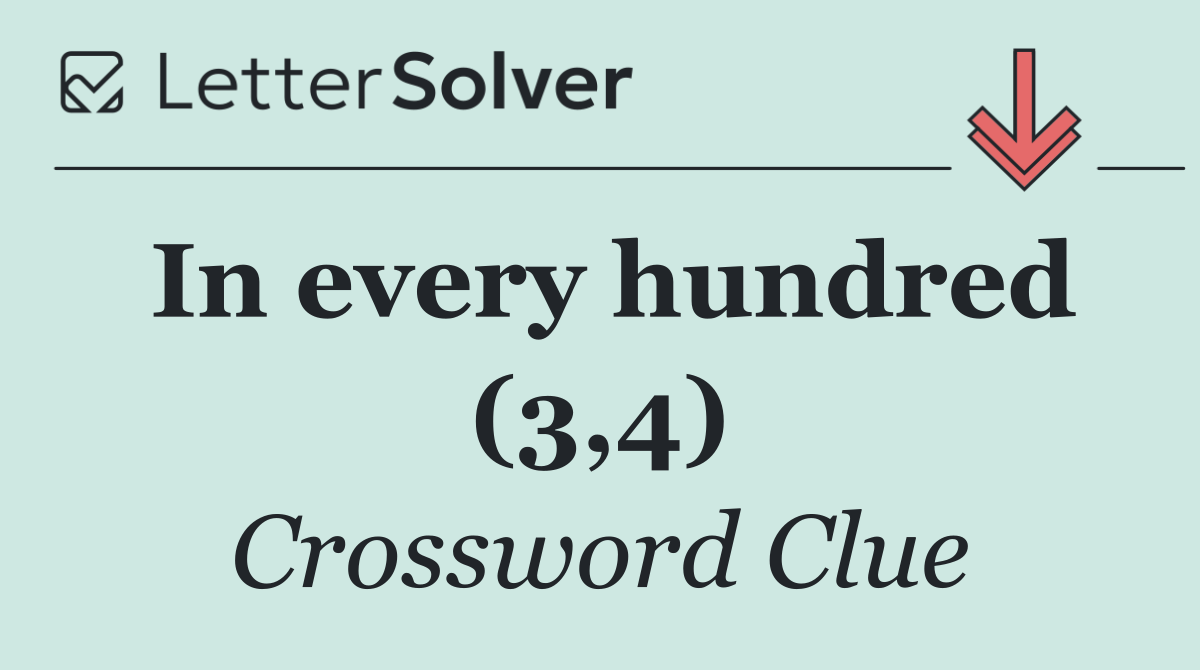 In every hundred (3,4)