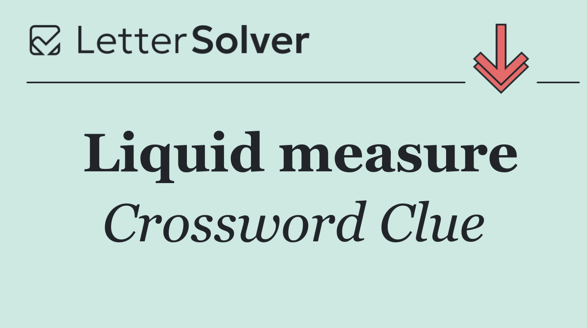 Liquid measure