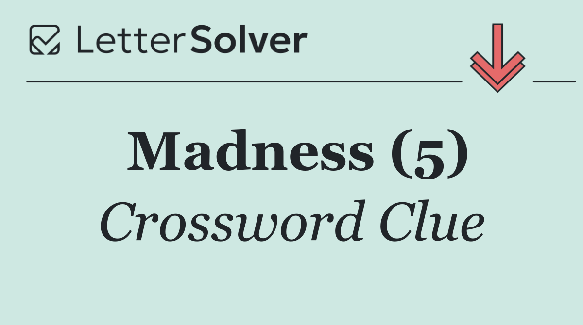 Madness (5)