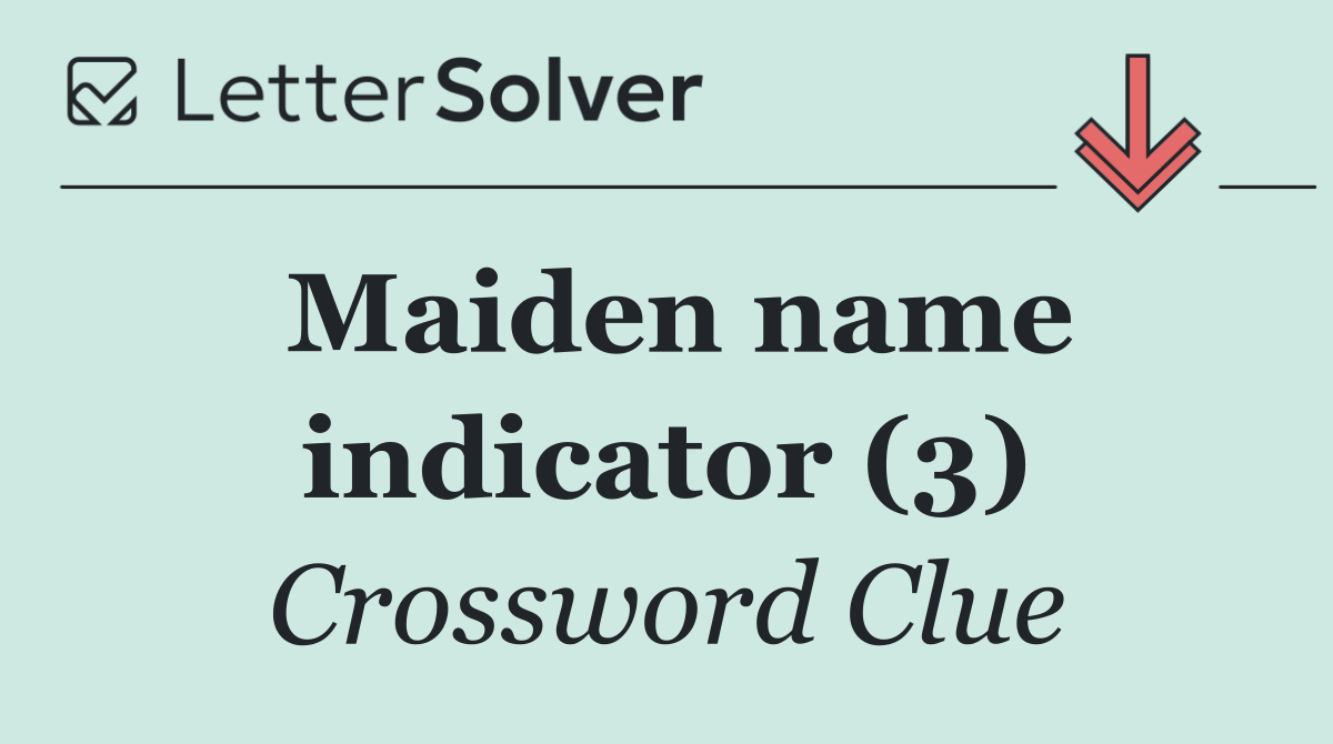 Maiden name indicator (3)