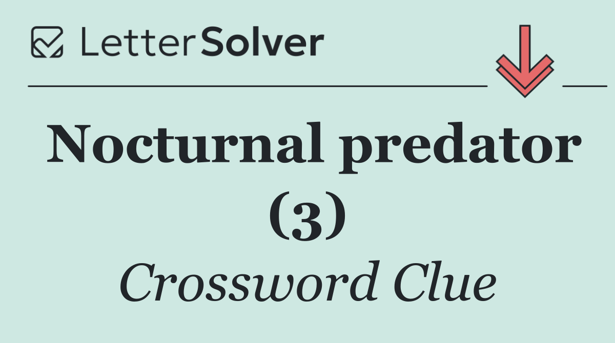 Nocturnal predator (3)