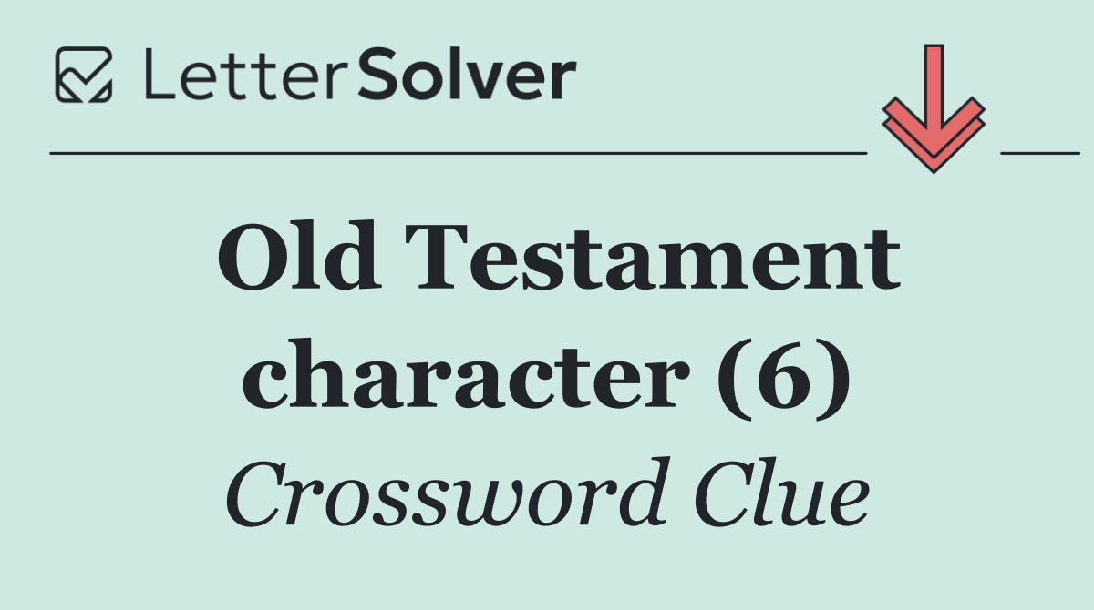 Old Testament character (6)