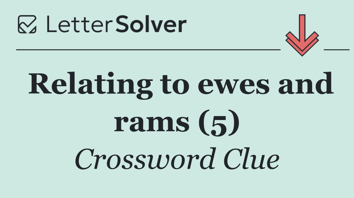 Relating to ewes and rams (5)