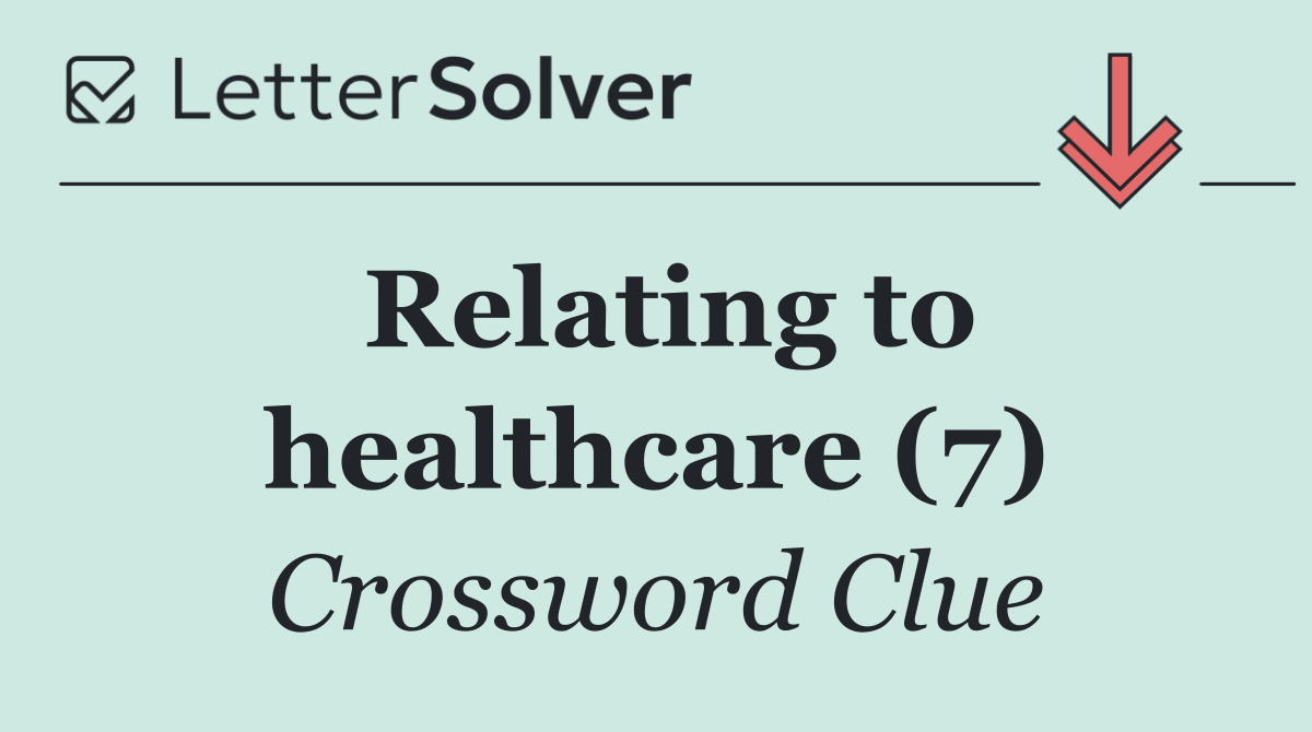 Relating to healthcare (7)