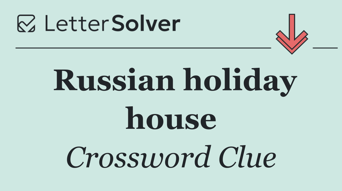 Russian holiday house