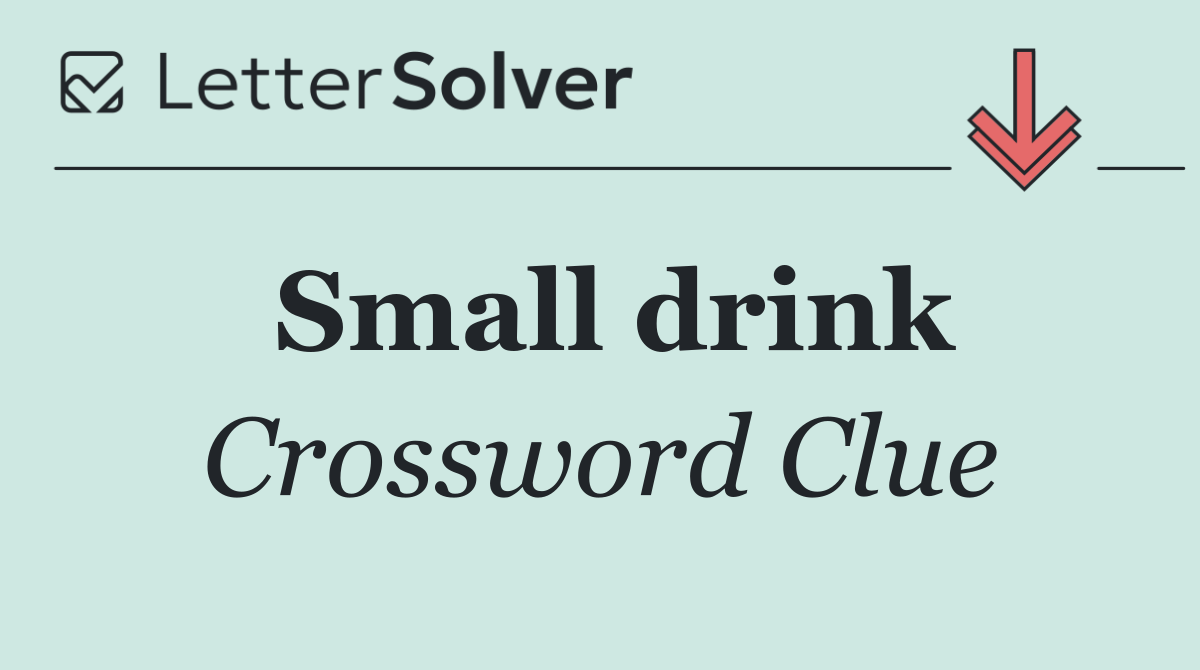 Small drink