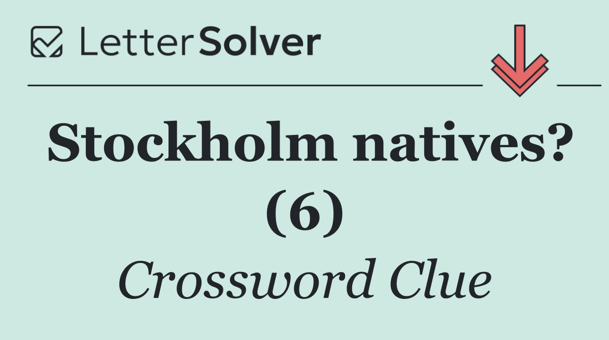 Stockholm natives? (6)