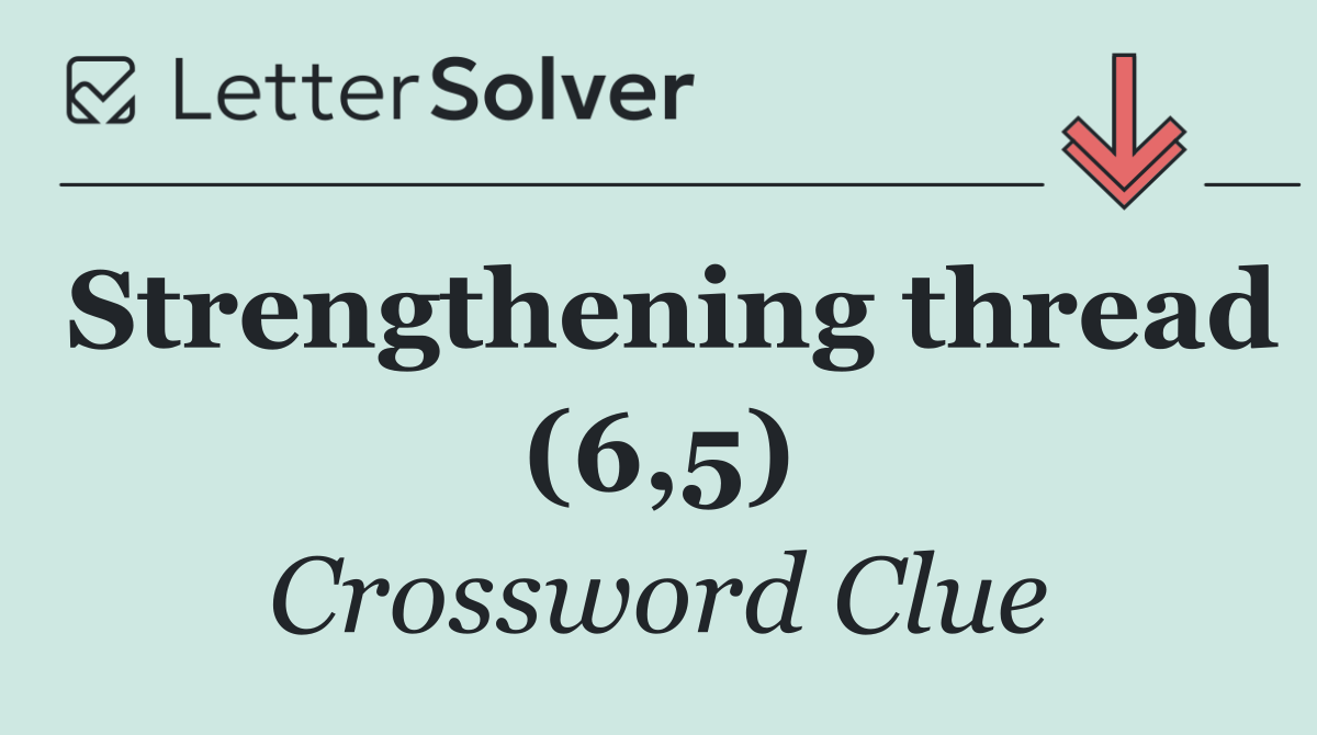 Strengthening thread (6,5)