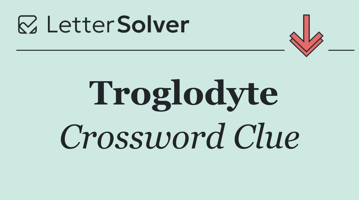 Troglodyte