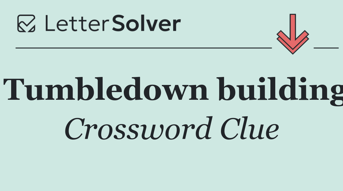 Tumbledown building