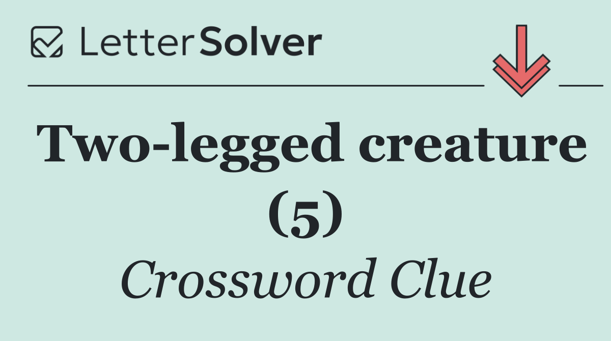 Two legged creature (5)