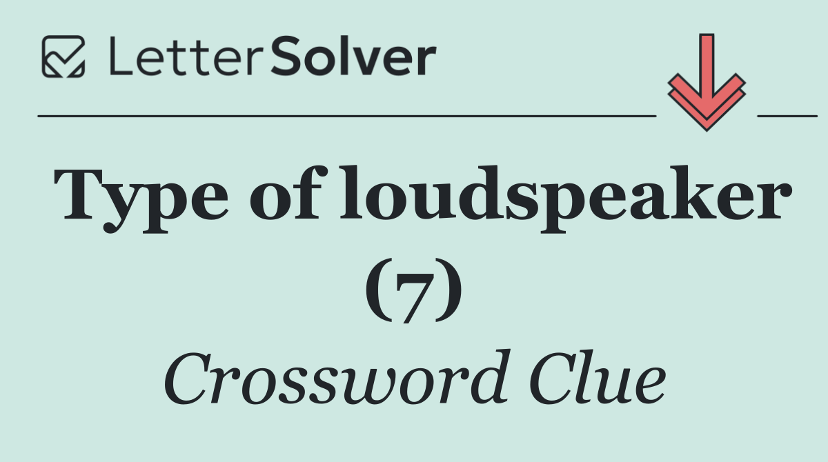 Type of loudspeaker (7)