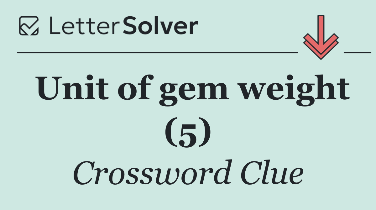 Unit of gem weight (5)