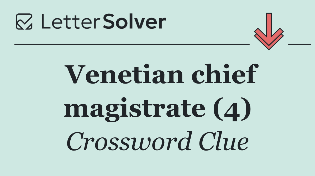 Venetian chief magistrate (4)