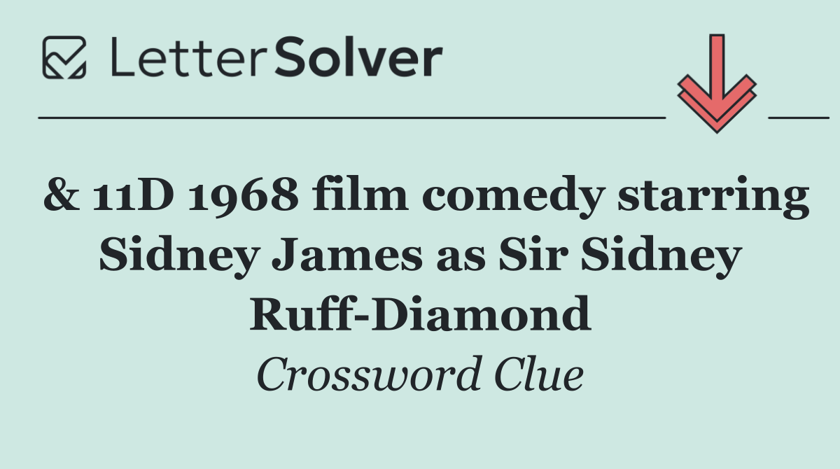 & 11D 1968 film comedy starring Sidney James as Sir Sidney Ruff Diamond