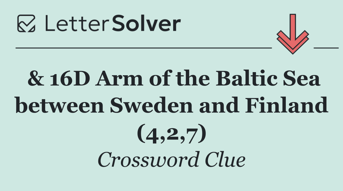& 16D Arm of the Baltic Sea between Sweden and Finland (4,2,7)
