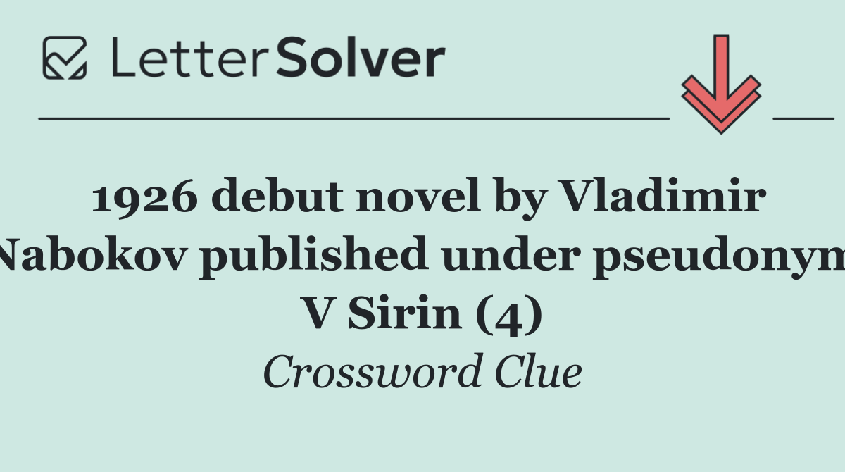 1926 debut novel by Vladimir Nabokov published under pseudonym V Sirin (4)