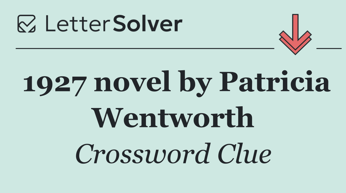 1927 novel by Patricia Wentworth