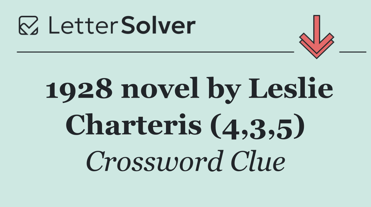 1928 novel by Leslie Charteris (4,3,5)