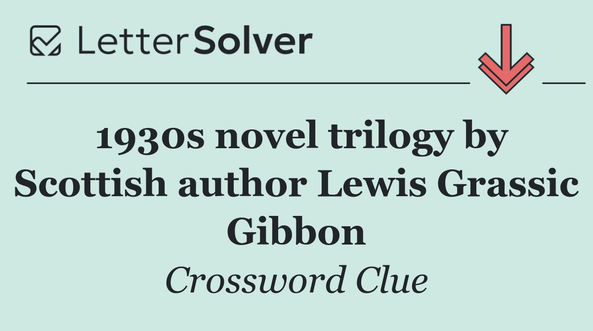 1930s novel trilogy by Scottish author Lewis Grassic Gibbon