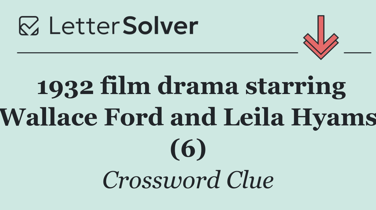1932 film drama starring Wallace Ford and Leila Hyams (6)