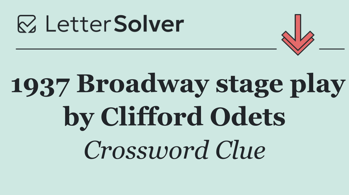 1937 Broadway stage play by Clifford Odets