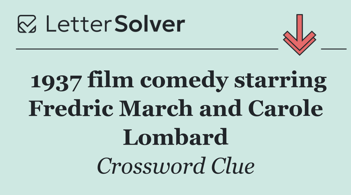 1937 film comedy starring Fredric March and Carole Lombard