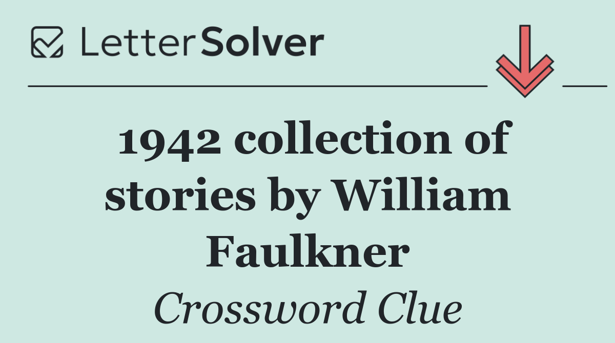 1942 collection of stories by William Faulkner