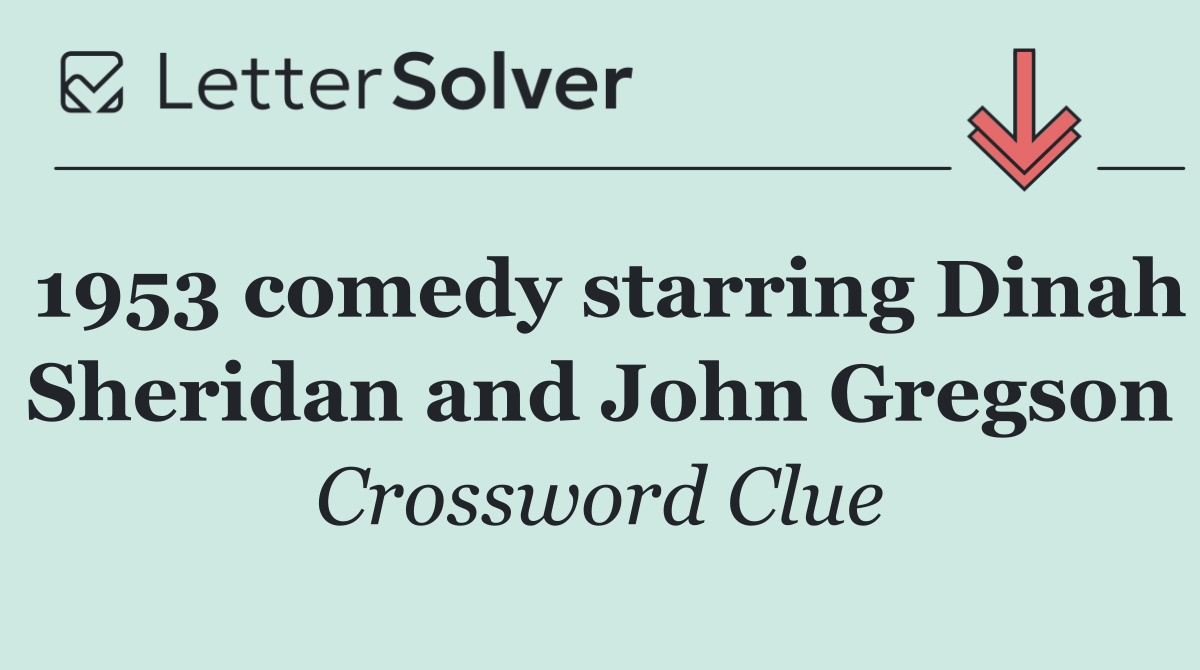 1953 comedy starring Dinah Sheridan and John Gregson