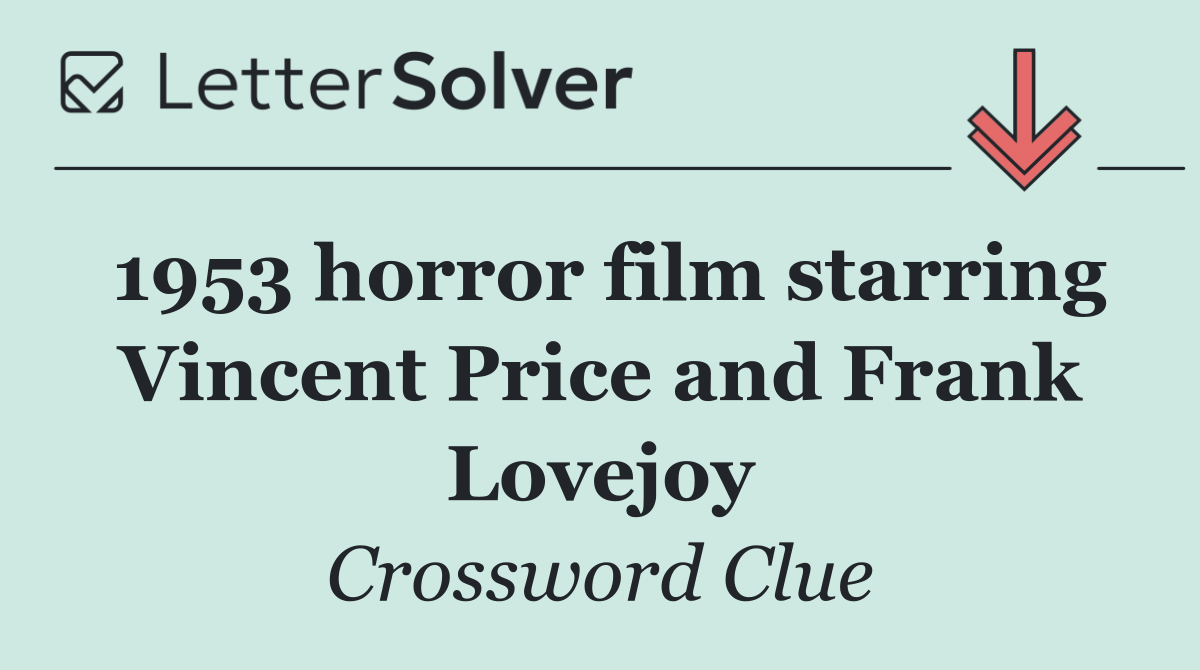 1953 horror film starring Vincent Price and Frank Lovejoy