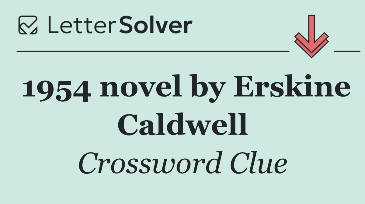 1954 novel by Erskine Caldwell
