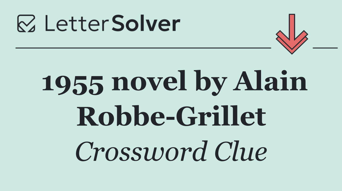 1955 novel by Alain Robbe Grillet