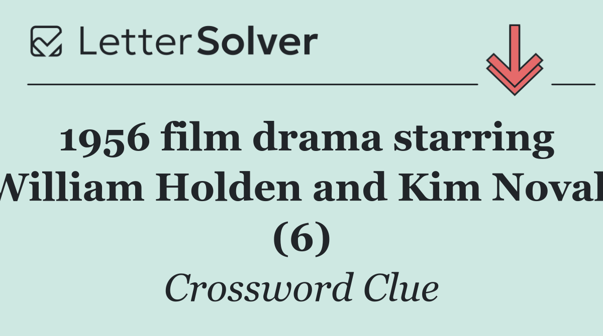 1956 film drama starring William Holden and Kim Novak (6)