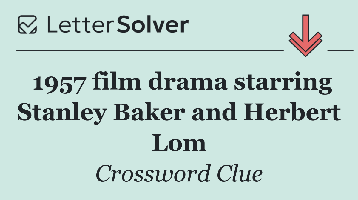 1957 film drama starring Stanley Baker and Herbert Lom