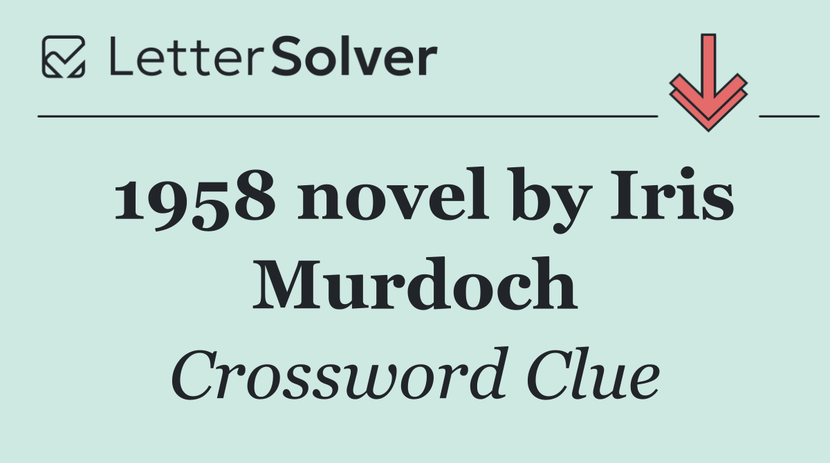 1958 novel by Iris Murdoch