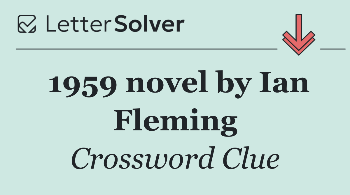 1959 novel by Ian Fleming