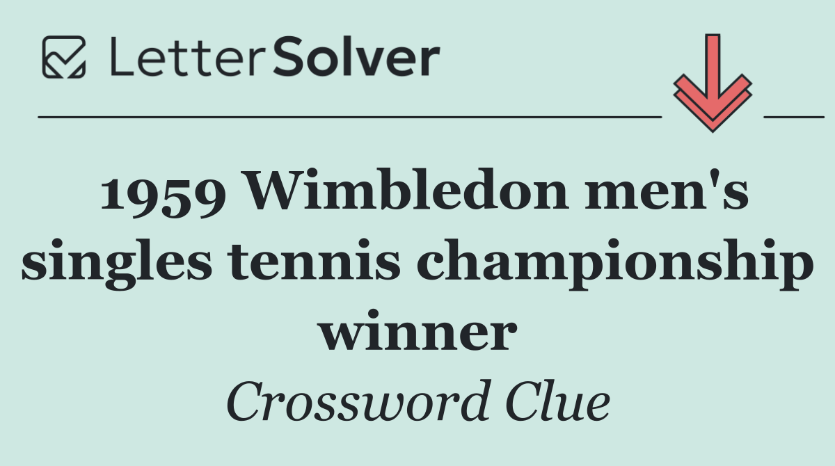 1959 Wimbledon men's singles tennis championship winner