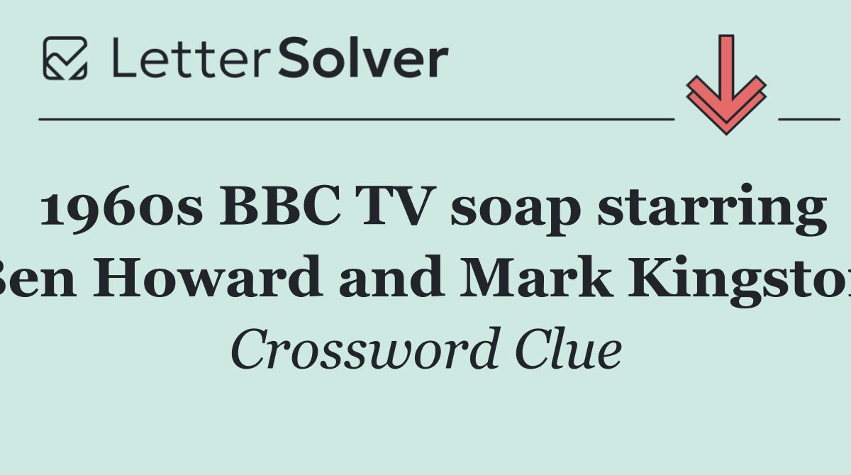 1960s BBC TV soap starring Ben Howard and Mark Kingston