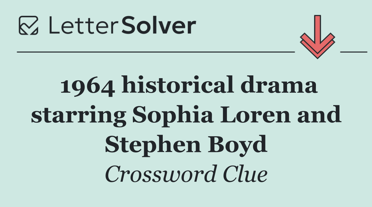 1964 historical drama starring Sophia Loren and Stephen Boyd