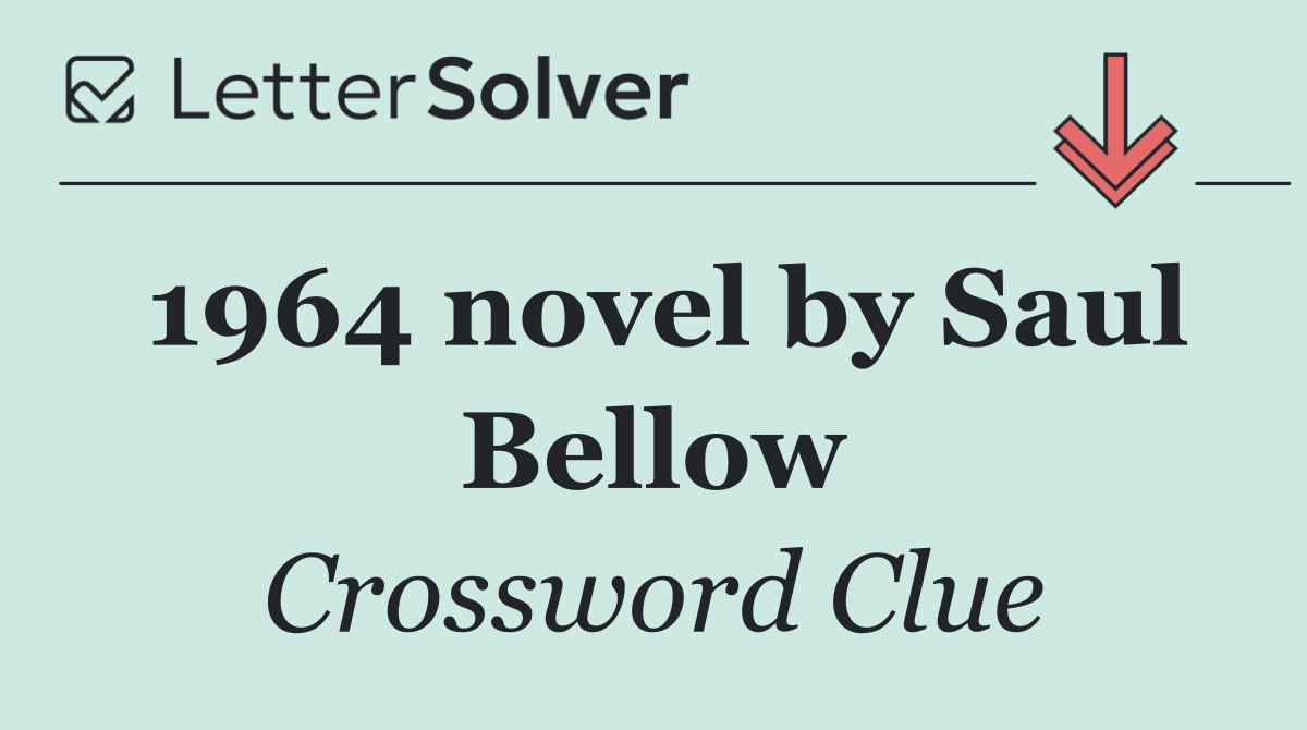 1964 novel by Saul Bellow