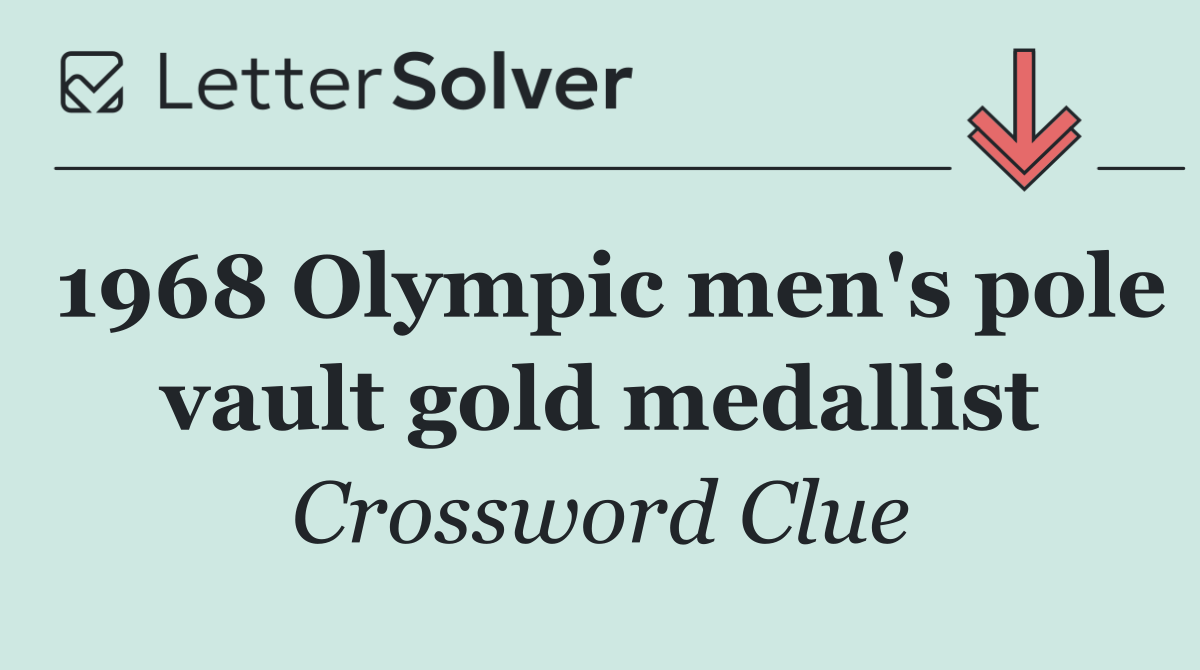 1968 Olympic men's pole vault gold medallist